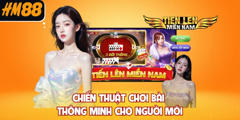 Chiến thuật chơi bài thông minh cho người mới